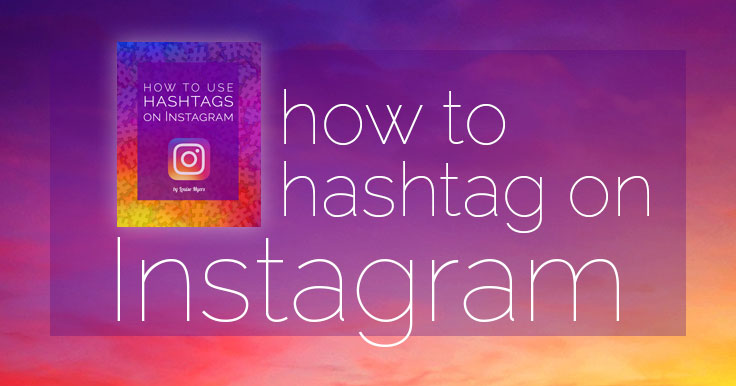 how to hashtag on instagram